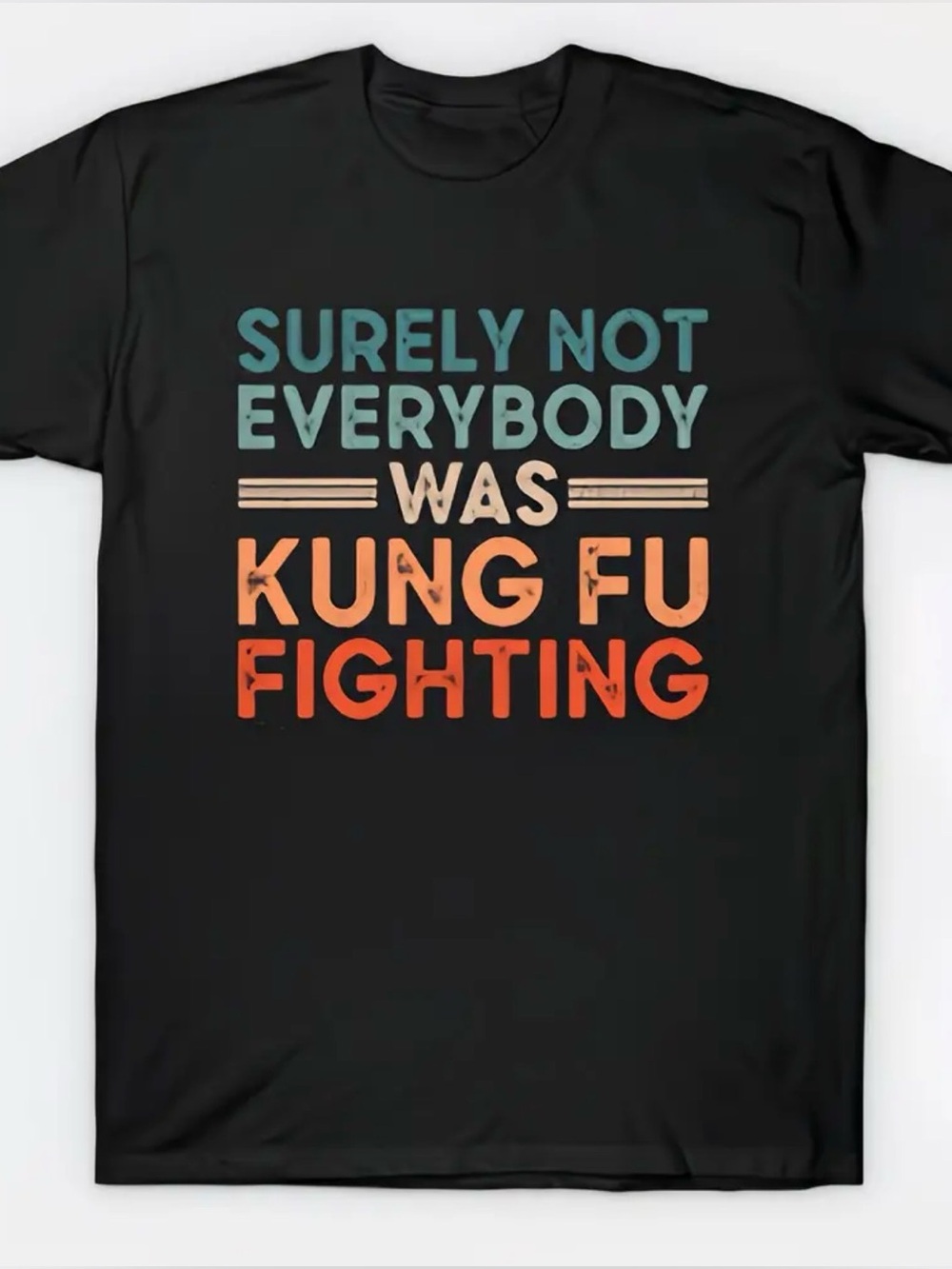 NWOT-Surely Not Everybody Was Kung-Fu Fighting Men’s XXL (44) Black Graphic Tee